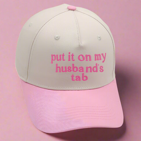 Put It On My Husbands Tab Hat